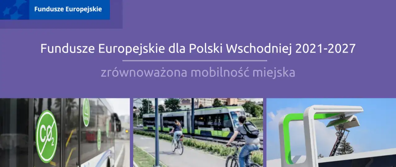 Fundusze Europejskie wspierają zrównoważoną mobilność miejską: autobusy elektryczne, rowerzystów i ładowarki.