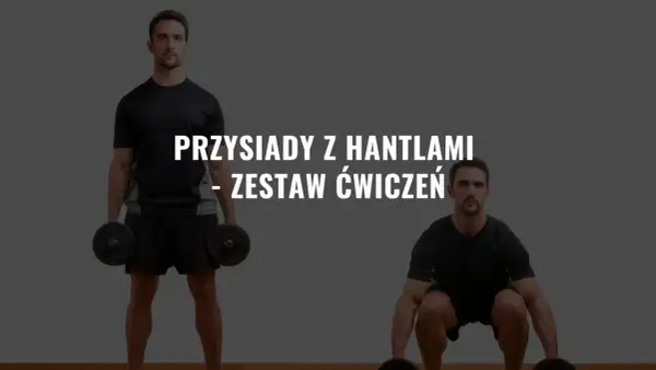 Przysiad z hantlami: Technika, błędy i korzyści - Poradnik